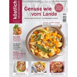 köstlich vegetarisch - Genuss wie vom Lande (Ausgabe 05/2011)