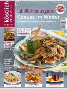 köstlich vegetarisch - Jubiläumsausgabe - Genuss im Winter (Ausgabe 01/2014)
