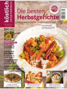 köstlich vegetarisch - Die besten Herbstgerichte (Ausgabe 05/2012)