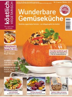 köstlich vegetarisch - Wunderbare Gemüseküche (Ausgabe 05/2013)