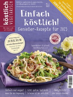 Einfach köstlich: Genießer-Rezepte für 2025