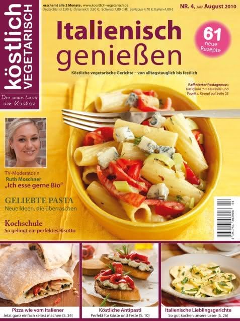 köstlich vegetarisch - Italienisch genießen (Ausgabe 04/2010)