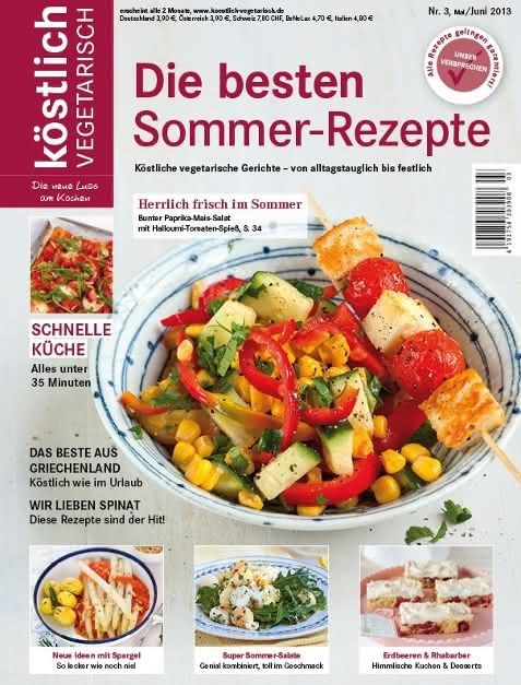 köstlich vegetarisch - Die besten Sommer-Rezepte (Ausgabe 03/2013)